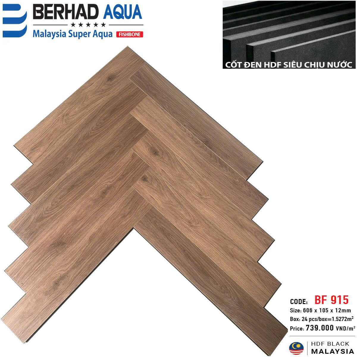 SÀN GỖ CÔNG NGHIỆP XƯƠNG CÁ BERHAD AQUA BF 915